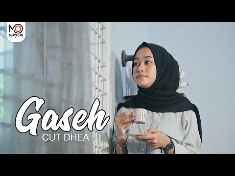 CUT DHEA - GASEH (Official Video Klip)