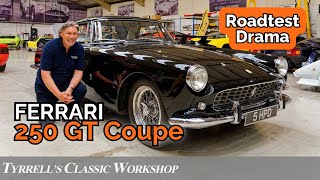 Disaster Strikes! Ferrari 250 GT Coupe Road Test Drama | Tyrrell's Classic Workshop