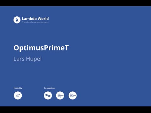 OptimusPrimeT - Lars Hupel