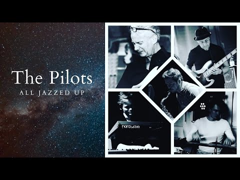 The Pilots - All Jazzed Up (Everette Harp Cover)