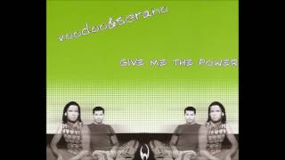 Voodoo&amp;Serano / give me the Power