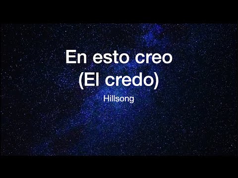 En esto creo El credo -  Hillsong (sólo letra)