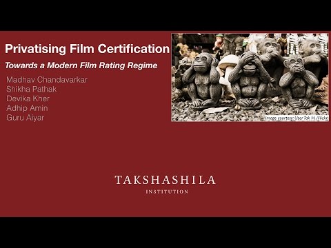 Privatising Film Certification: Towards a Modern Film Rating Regime (Takshashila Policy Advisory)