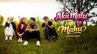 Download lagu Syafiq Reez - Aku Malu Tapi Mahu mp3
