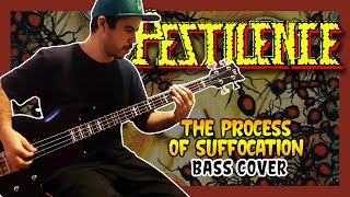 Pestilence - The Process Of Suffocation (Bass Cover)