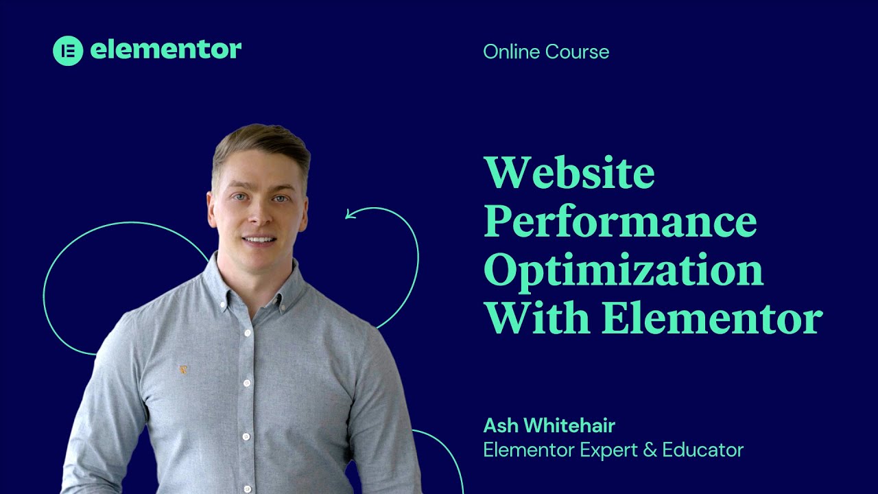 [00] Website Performance Optimization With Elementor