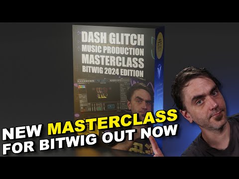 Psytrance Production Masterclass (Edition 2024 For Bitwig) - Out Now