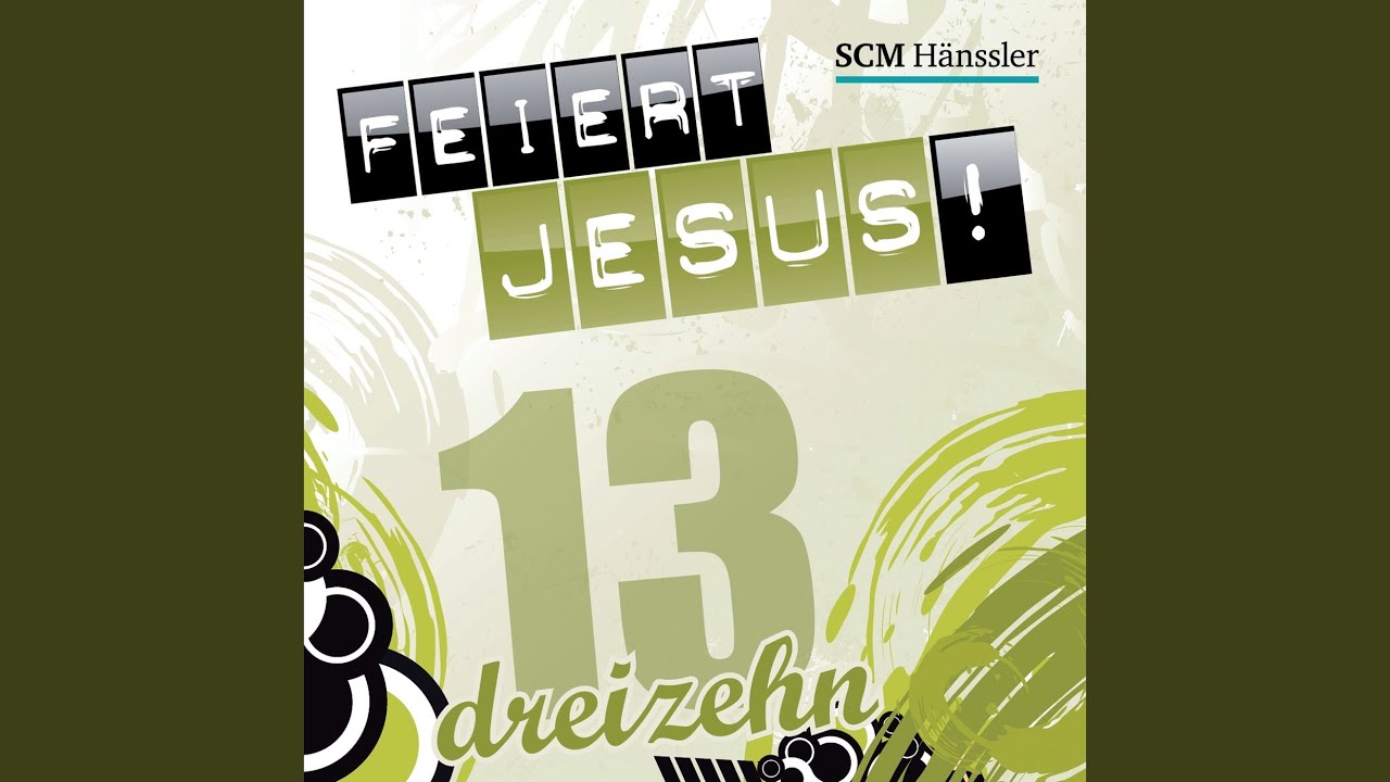 Das Was Ich Brauch Bist Du Feiert Jesus