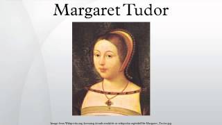 Margaret Tudor