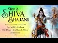 Shiv - Om Jai Shiv Omkara - Shiv Dhun - Om Namah ...