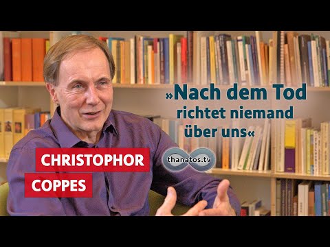 „Nach dem Tod richtet niemand über uns“ | Sterbeforscher Robert Christophor Coppes im Gespräch