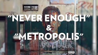 Logic Tells The Stories Behind “Never Enough” &amp; “Metropolis”