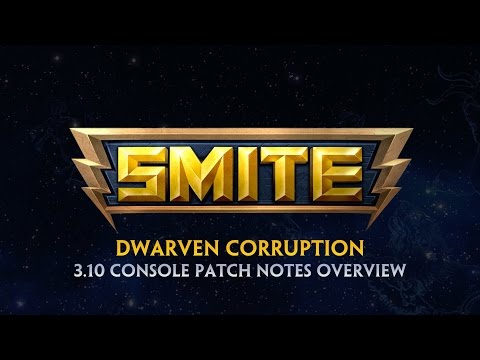 SMITE 3.10 Console Patch Overview - Dwarven Corruption