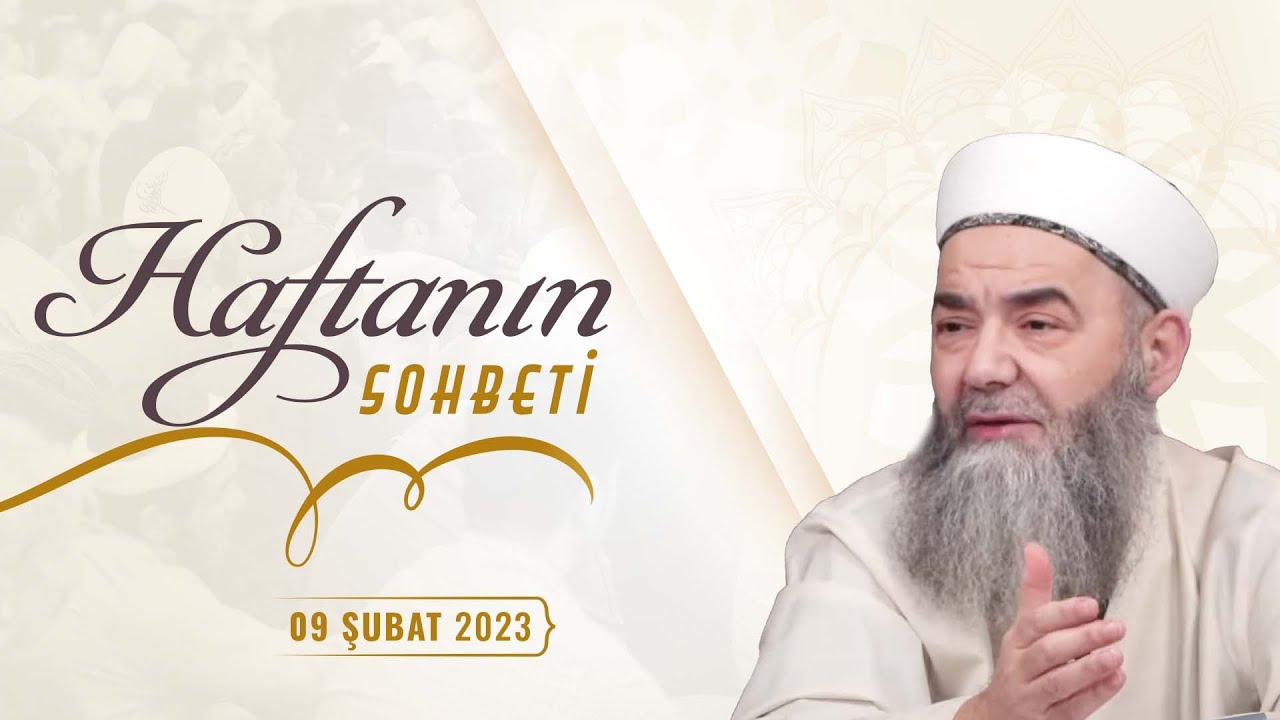 Haftanın Sohbeti 9 Şubat 2023