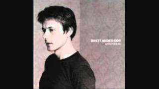 Brett Anderson - Love is Dead