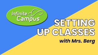 Setting up Classes in Infinite Campus