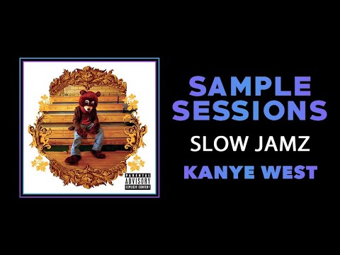 Sample Sessions - Episode 139: Slow Jamz - Kanye West (Feat. Twista & Jamie Foxx)