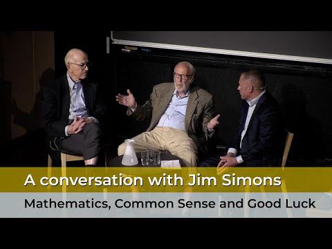 A conversation with Jim Simons: Mathematics, Common Sense and Good Luck