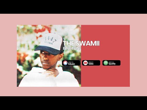 Fine Tune | KiliHippie, The Swamiii