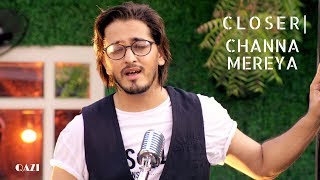 Closer - The Chainsmokers  Channa Mereya - Mashup 