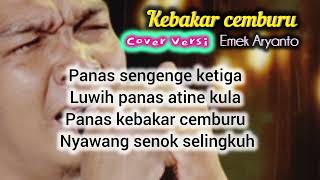 Download lagu KEBAKAR CEMBURU Cover Versi Emek Aryanto mp3