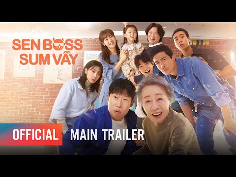 Trailer Sen Boss Sum Vầy