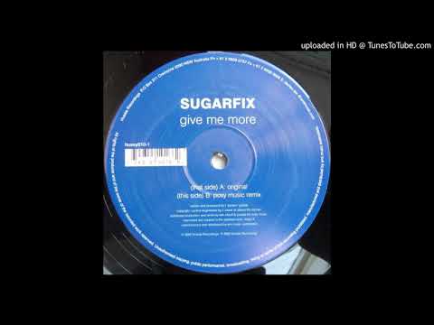B - Sugarfix - Give Me More (Poxy Music Remix)