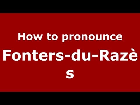 How to pronounce Fonters-du-Razès (French/France) - PronounceNames.com