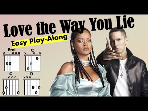 Love The Way You Lie (Eminem/Rihanna) Guitar Chord/Lyric Play-Along