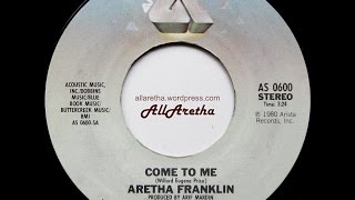 Aretha Franklin - Come To Me / School Days - 7" - 1981