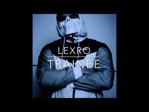 L3XRO - Trainée (audio)