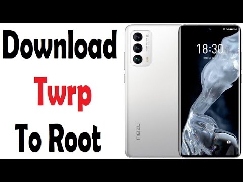 Download free Twrp 3.5.1 to Root Meizu 18