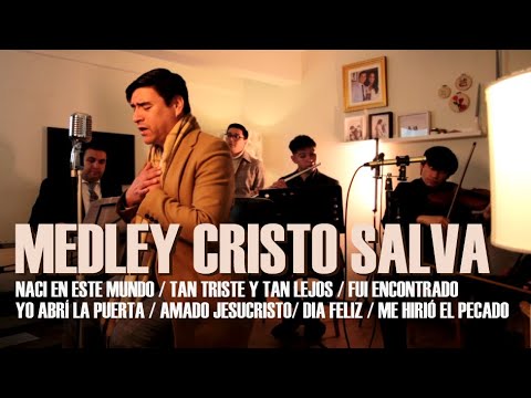 Medley de himnos y coros "Cristo Salva" / Felipe Caro