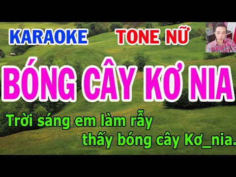 Karaoke  Bóng Cây Kơ Nia  Tone Nữ  Nhạc Sống  gia huy karaoke