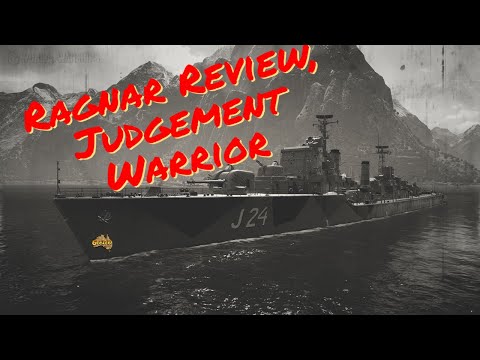 World of Warships - Ragnar Review, Judgement Warrior