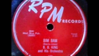 Bim Bam by B. B. King on 1956 RPM 78.