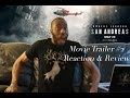San Andreas 2015 Trailer 2 Reaction Review