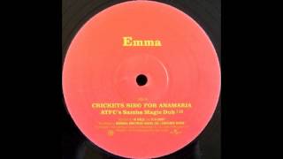 Emma - Crickets Sing For Anamaria (ATFC's Samba Magic Dub)