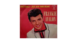 Frankie Avalon ~ Just Ask Your Heart (Stereo)