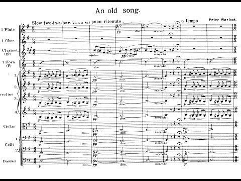 Peter Warlock - An Old Song (1917) for  Orchestra