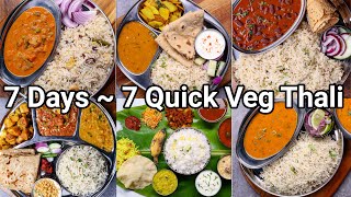 7 Quick & Easy Veg Thali Recipes - Under 40 Mins | 7 Days - 7 Types of Balanced Thali Recipes
