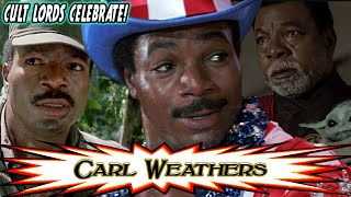 Carl Weathers Celebration! | WE WILL MISS HIM GREATLY! |