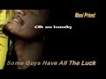 ♫ ♥ Maxi Priest - Some Guys Have All The Luck ( lyrics ) ♥ ♪