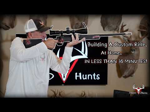 Building a Custom Rifle in less than 30 Minutes! Building a Custom Rifle in less than 30 Minutes!