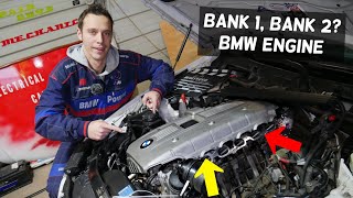 WHERE IS BANK 1 BANK 2 ON BMW N51 N52 N53 N54 N55 ENGINE  E90 E60 X3 X5 E83 E70 E82 E65 E63 E64 F25
