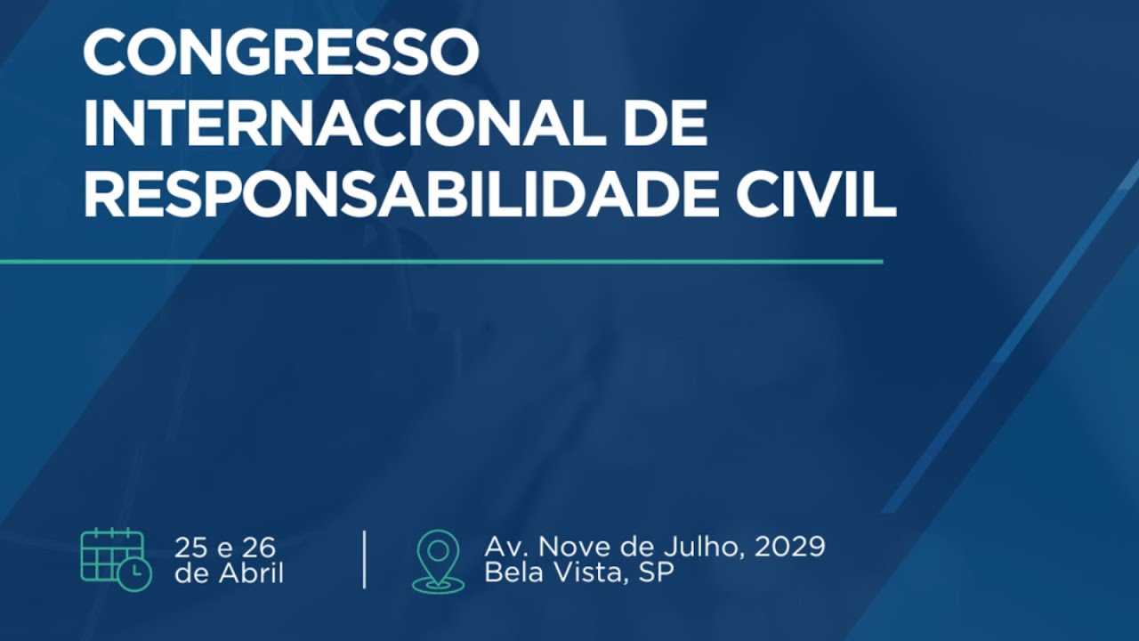 Congresso Internacional de Responsabilidade Civil  - Dia 1
