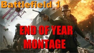 【BF1】End of the year montage