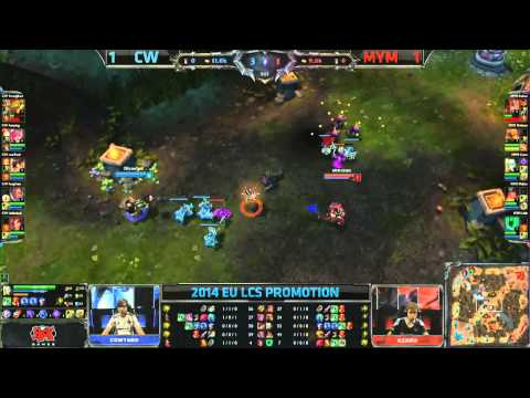 [EU LCS Spring Promo 2014] - MYM vs CW G3