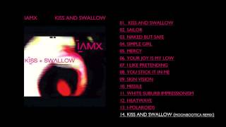 IAMX - 'Kiss And Swallow (Moonbootica Remix)'