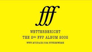 FFF -- WETTERBERICHT 10 --